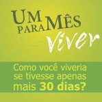 Um mês para viver