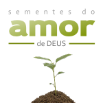 Sementes do Amor de Deus