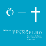 Não me envergonho do Evangelho